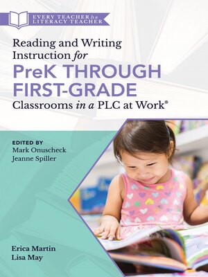 cover image of Reading and Writing Instruction for PreK Through First Grade Classrooms in a PLC at Work&#174;